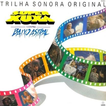 Super Xuxa Contra Baixo Astral (Trilha Sonora Original)