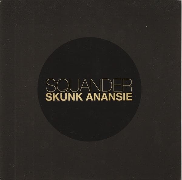 Album cover art for "Squander" by Skunk Anansie