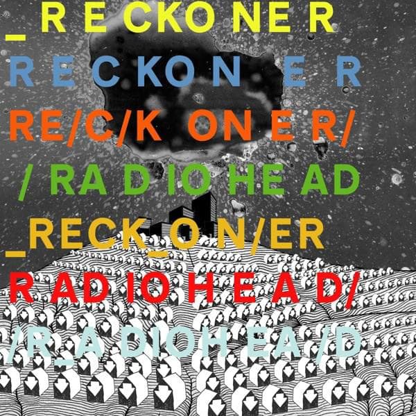 Album cover art for "Reckoner" by Radiohead
