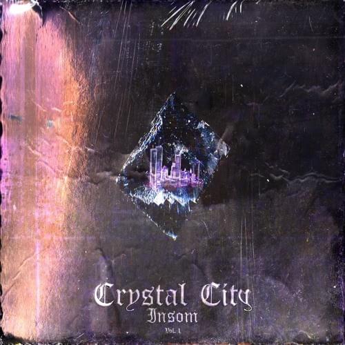 Crystal City, Vol. 1 (SoundCloud Edition)