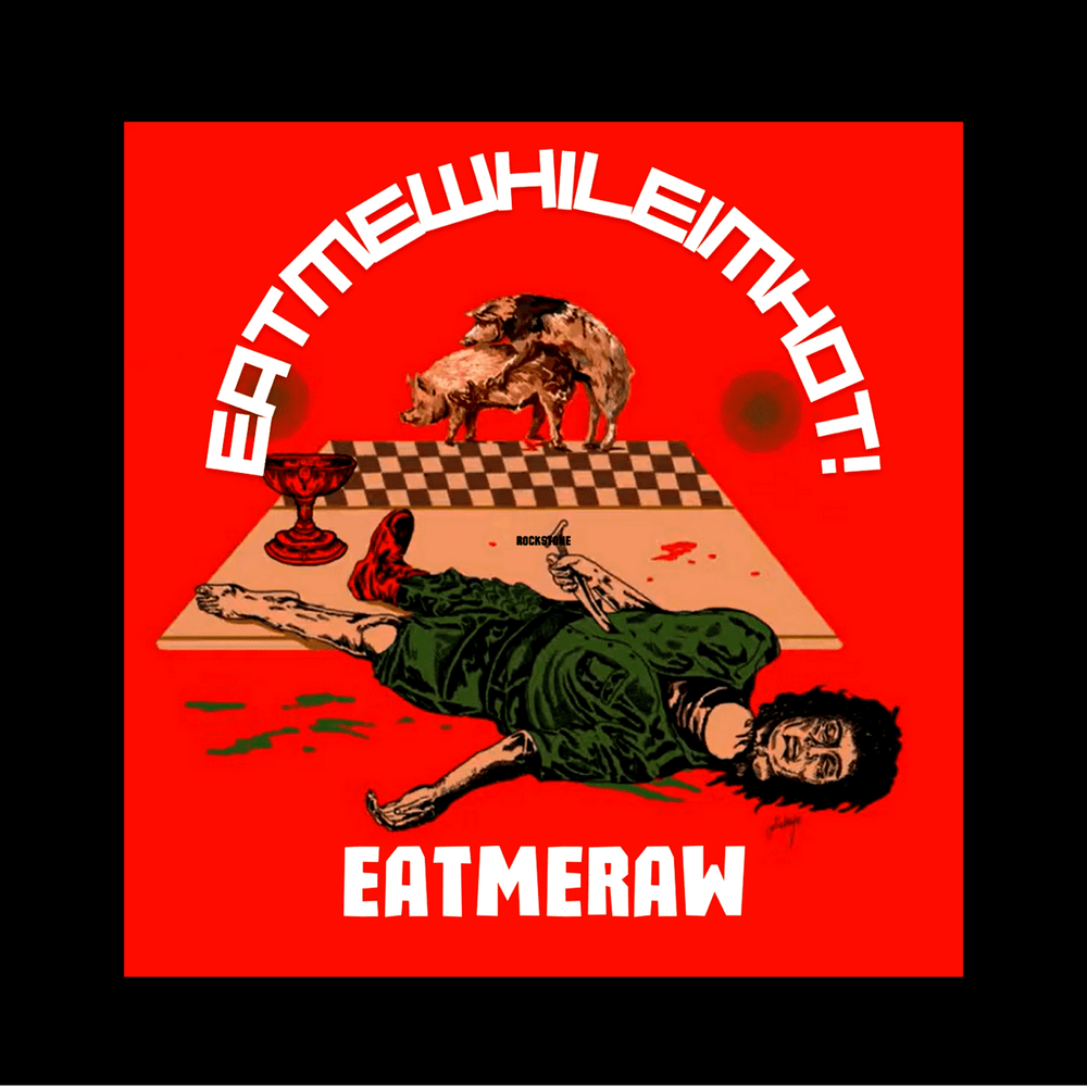 Eatmeraw - Single