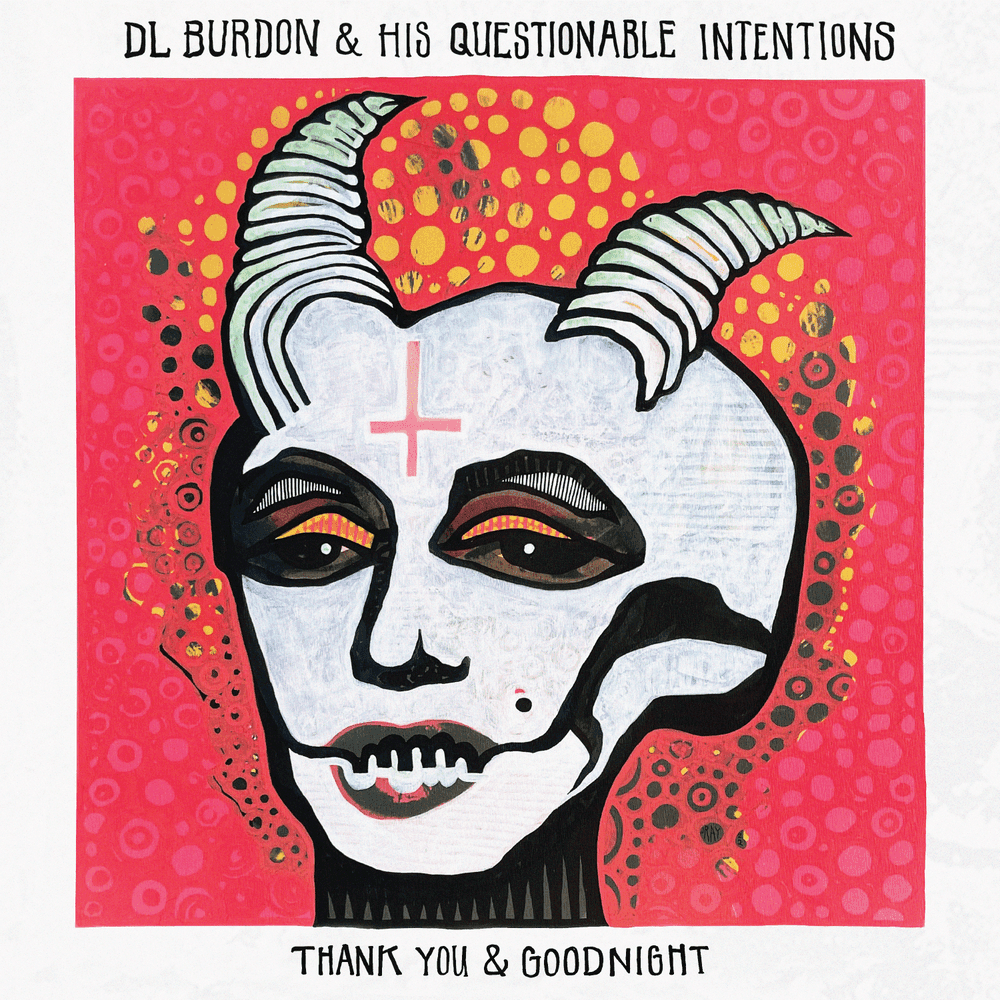 Album cover art for "Who We Thought We Were" by D L Burdon & D L Burdon & His Questionable Intentions