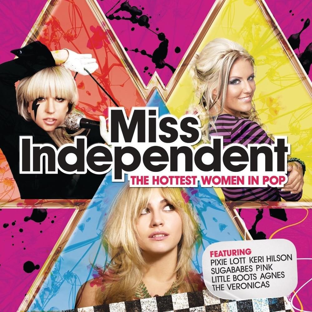 Miss Independent - The Hottest Women In Pop