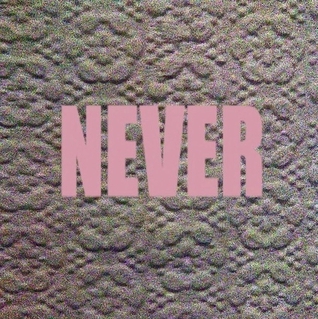 Never