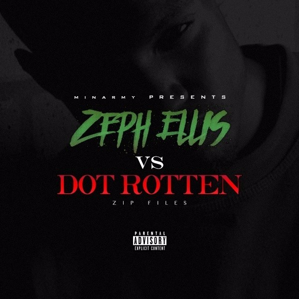 Zeph Ellis Vs Dot Rotten
