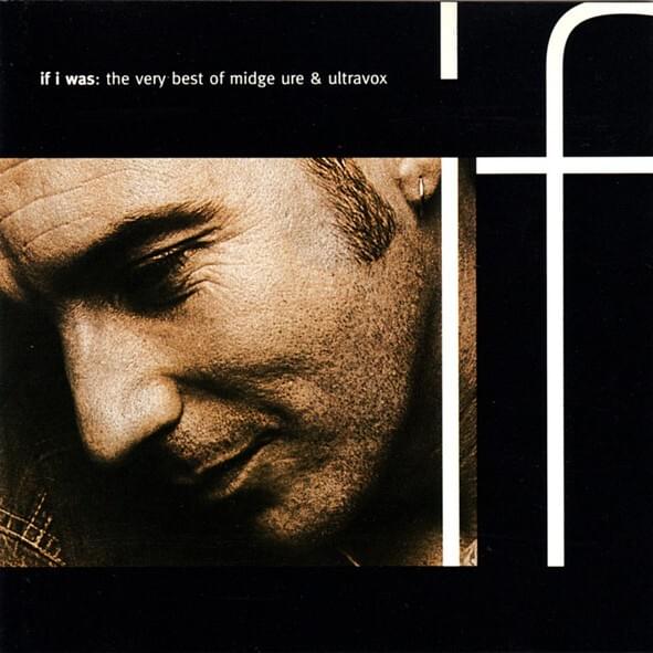 If I Was: The Very Best of Midge Ure & Ultravox