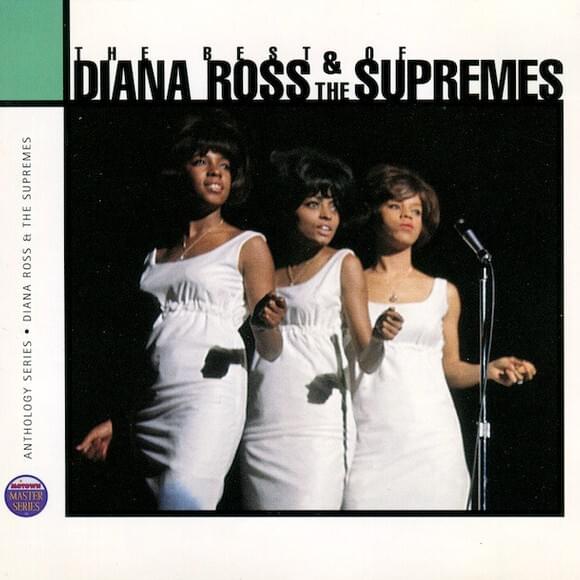 Anthology / The Best Of Diana Ross And The Supremes