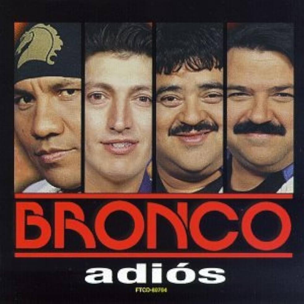 Bronco: Adiós