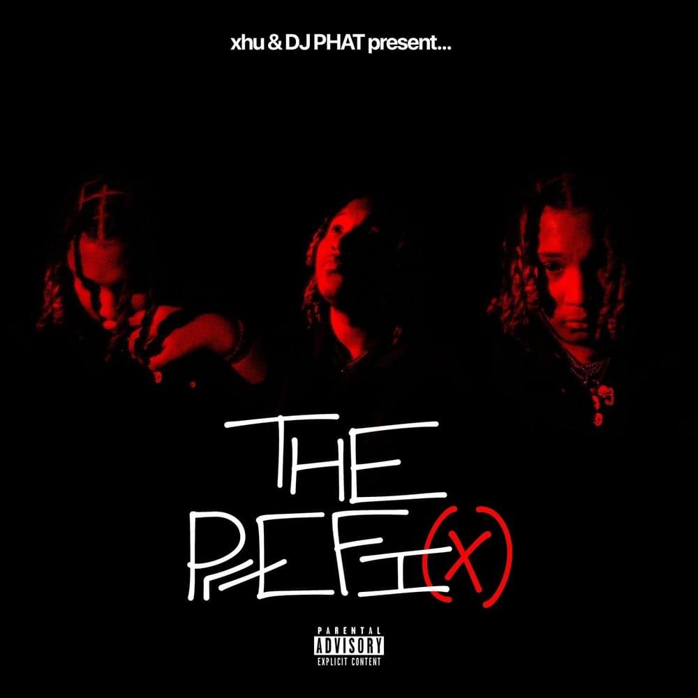 xhulooo and DJ PHAT present: The Prefix