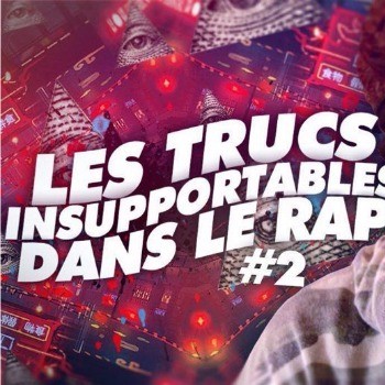 Trucs Insupportables dans le rap 2