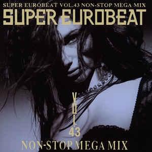 Super Eurobeat Vol. 43 - Non-Stop Mega Mix