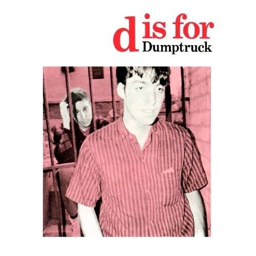 D Is for Dumptruck