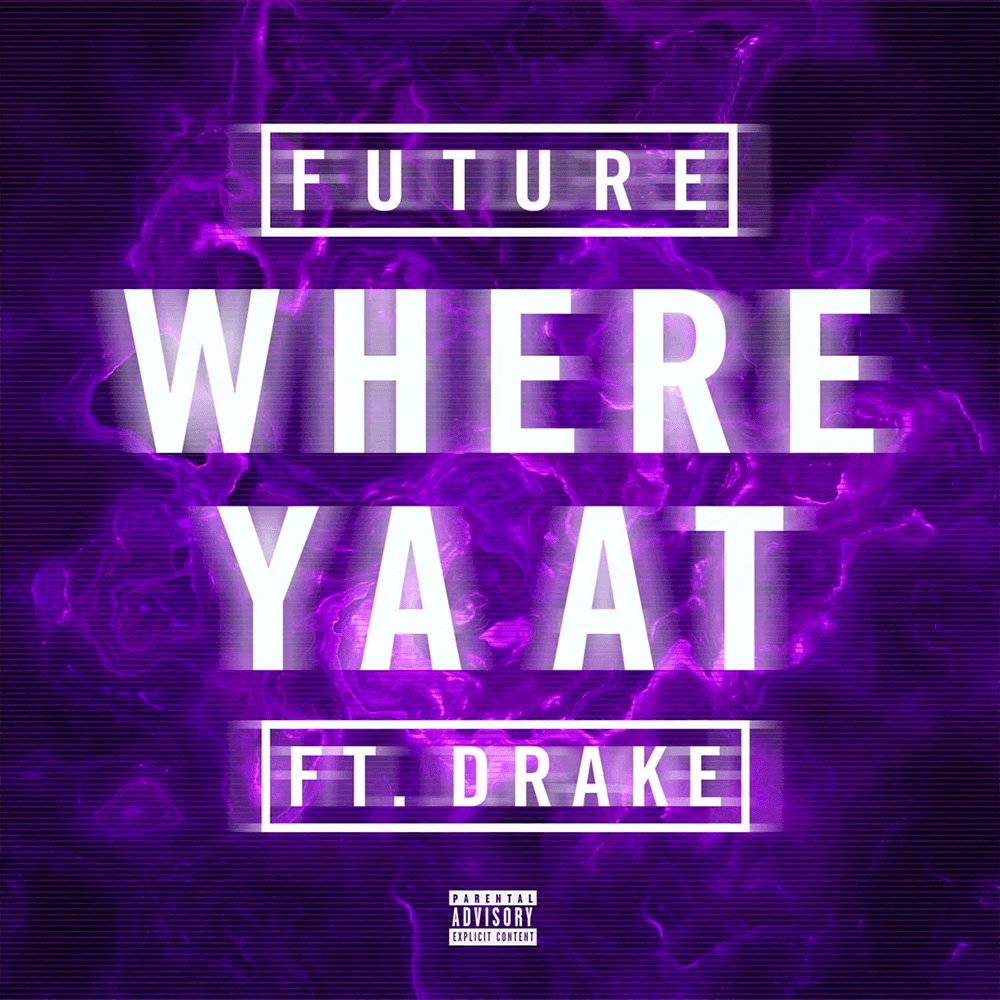 Album cover art for "Where Ya At" by Future & Drake