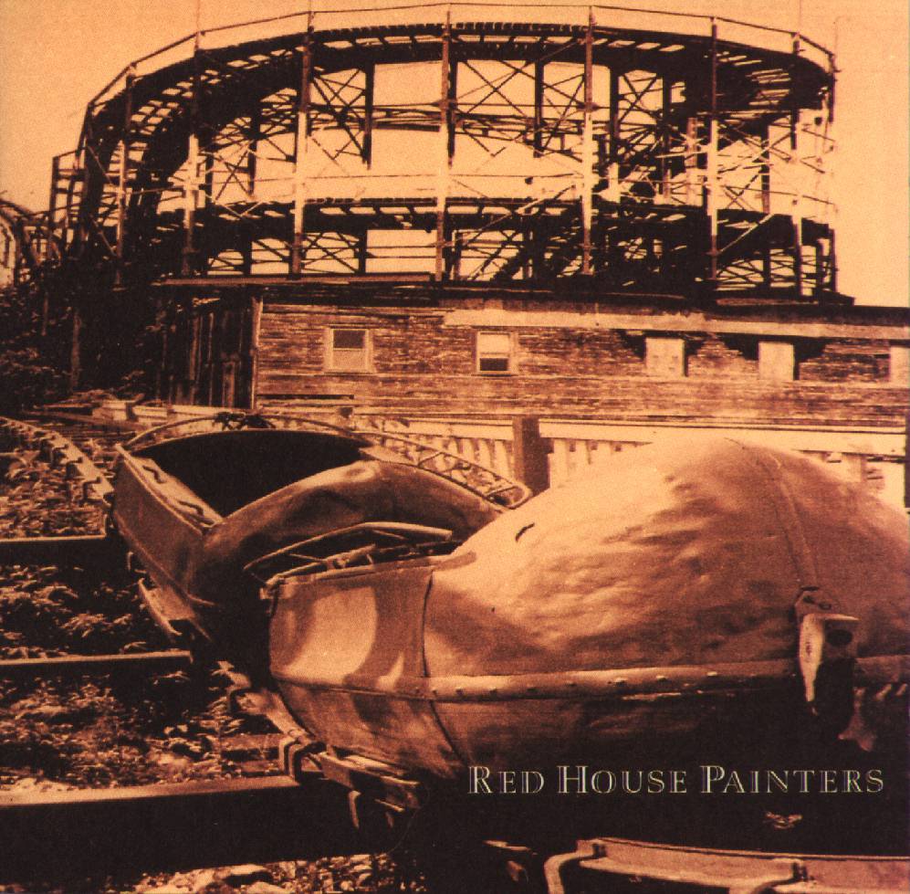 Red House Painters I (Rollercoaster)