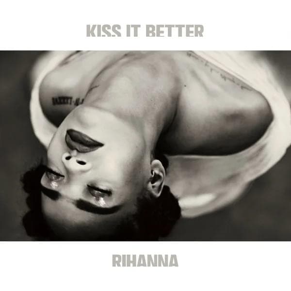Album cover art for "Kiss It Better" by Rihanna
