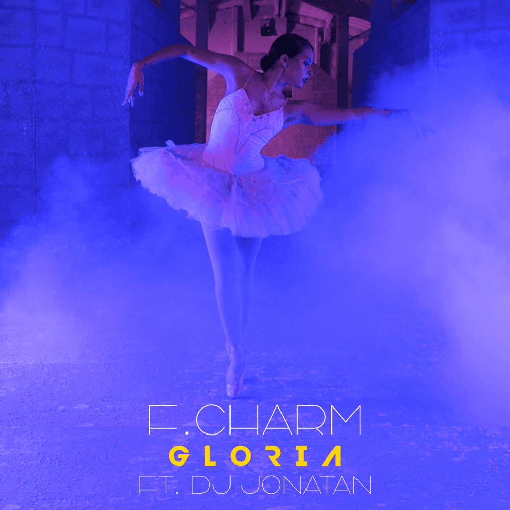 Album cover art for "Gloria" by F.Charm & DJ Jonatan