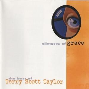 Glimpses of Grace: The Best of Terry Scott Taylor