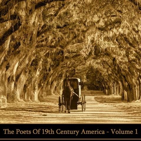 The Poets of 19th-Century America: Volume 1