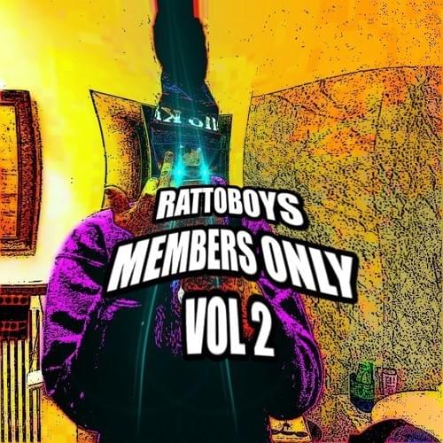 R4TTOBOYS: MEMBERS ONLY VOL. 2