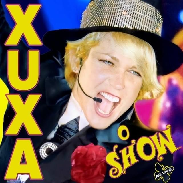 Xuxa, O Show (Ao Vivo)