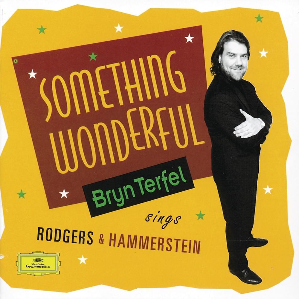 Something Wonderful: Bryn Terfel Sings Rodgers & Hammerstein