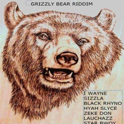 Grizzly Bear Riddim