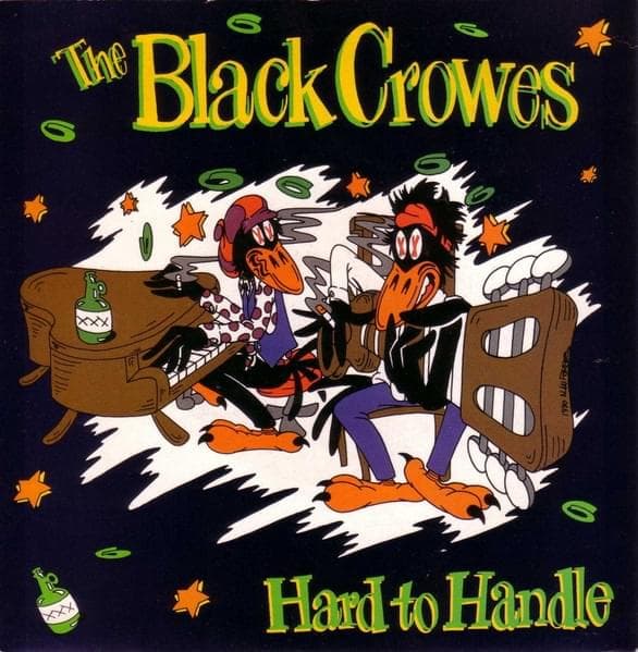 Album cover art for "Hard to Handle" by The Black Crowes
