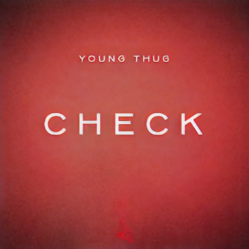 Album cover art for "Check" by Young Thug