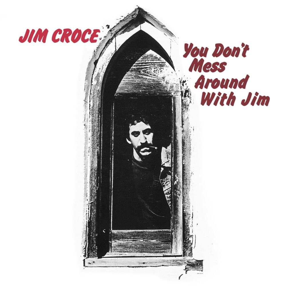 You Don’t Mess Around with Jim