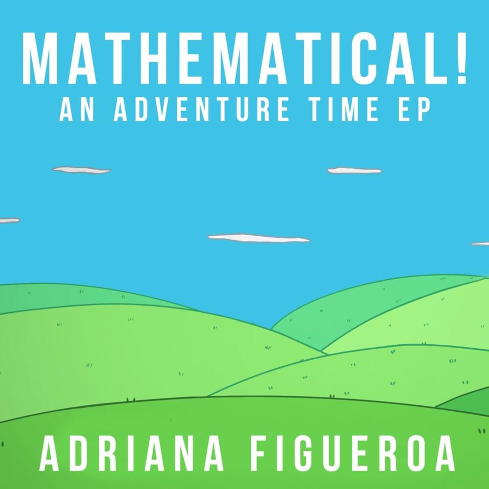 Mathematical! An Adventure Time EP