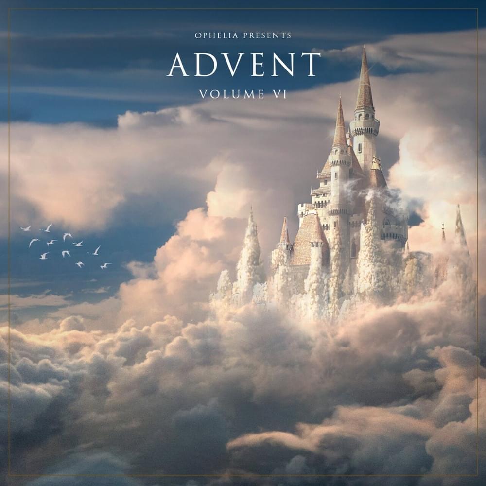Ophelia Presents: Advent, Volume 6