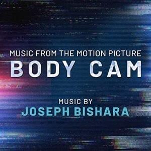 Body Cam: Music From the Motion Picture
