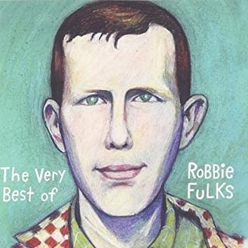 The Very Best of Robbie Fulks
