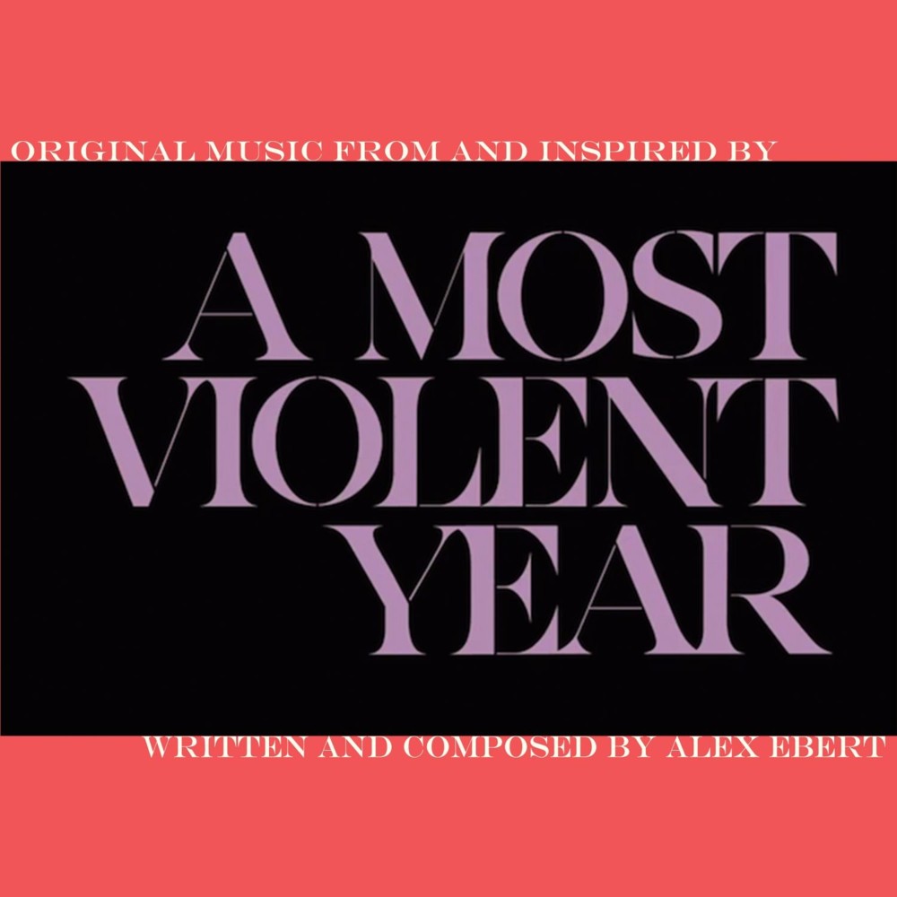 Music From and Inspired by A Most Violent Year
