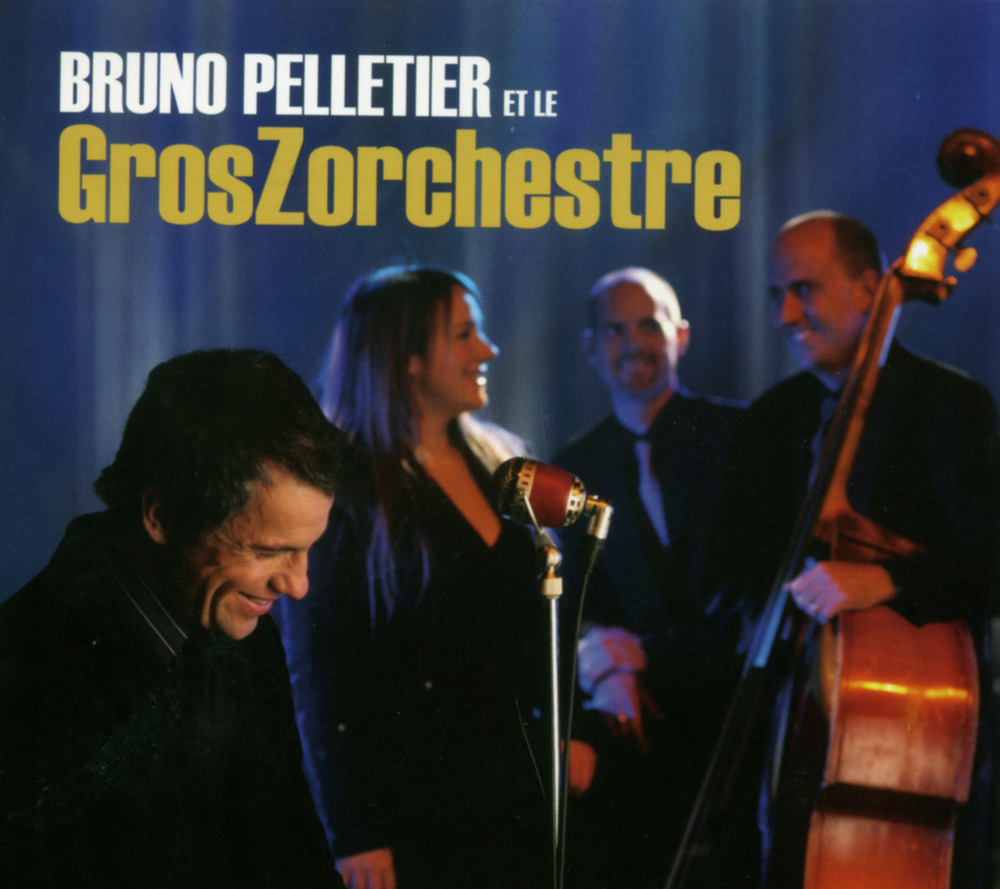 Bruno Pelletier et le GrosZorchestre