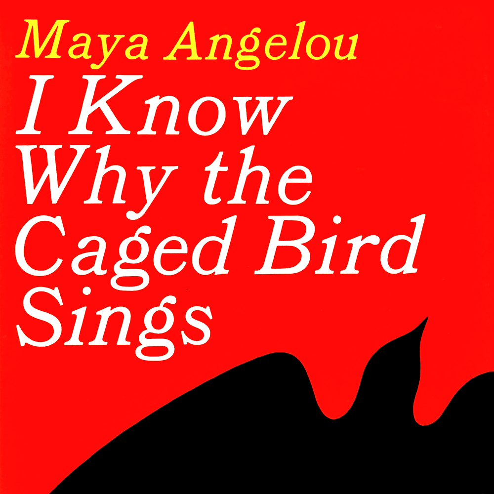 I Know Why the Caged Bird Sings