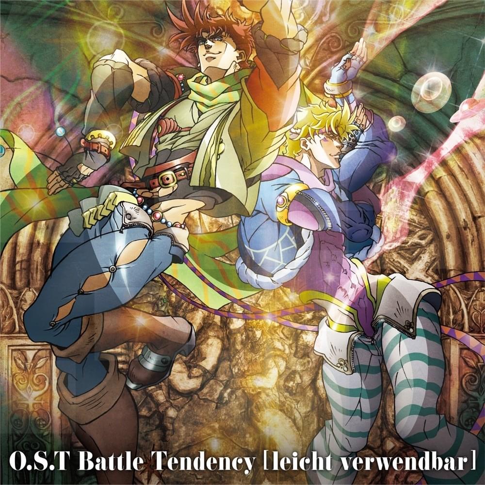 ジョジョの奇妙な冒険 (JoJo’s Bizarre Adventure) O.S.T Battle Tendency [leicht verwendbar]