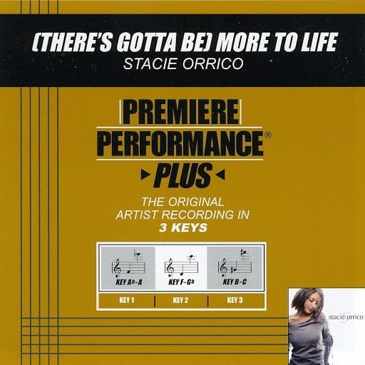 Premiere Performance Plus: (There’s Gotta Be) More To Life