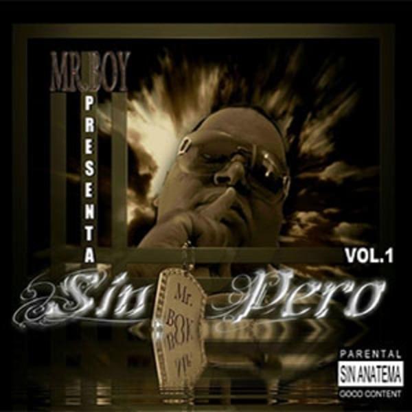 Mr. Boy presenta Sin Pero, Vol. 1