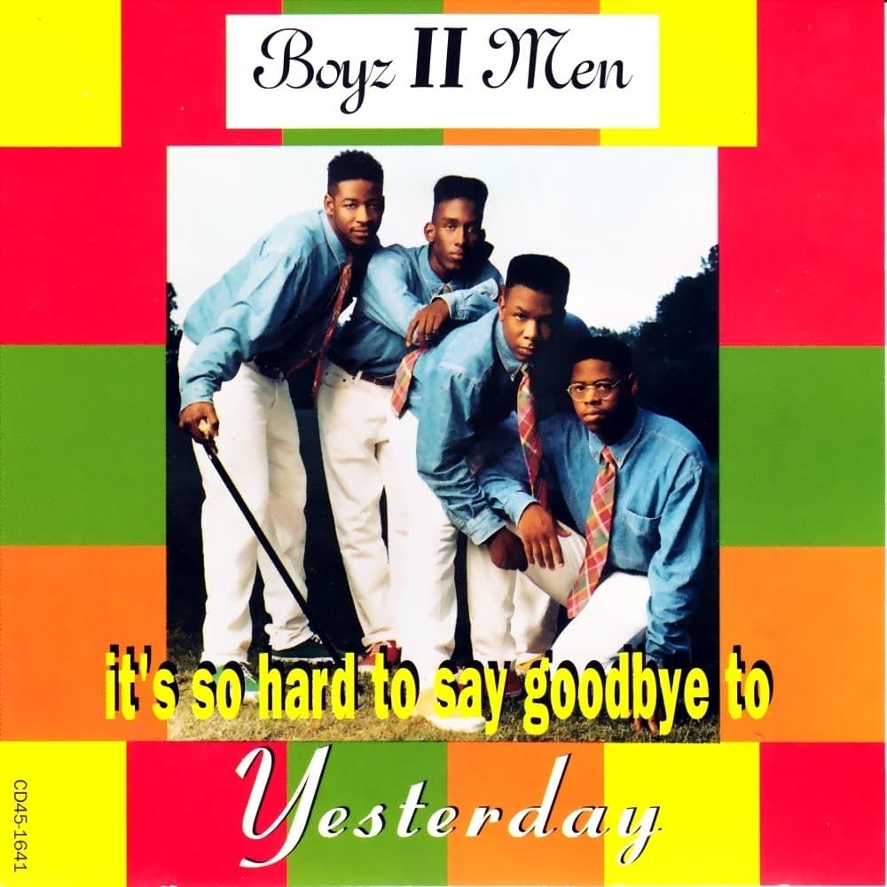 Album cover art for "It’s So Hard to Say Goodbye to Yesterday" by Boyz II Men