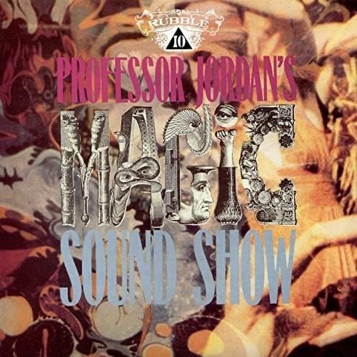 The Rubble Collection Part 10 - Professor Jordan’s Magic Sound Show