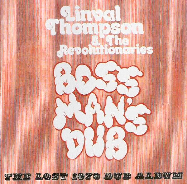 Boss Man’s Dub (The Lost 1979 Dub Album)