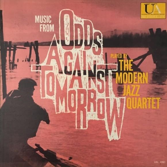 Music from “Odds Against Tomorrow”