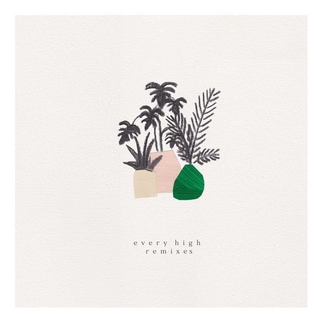 Every High (The Remixes) - EP