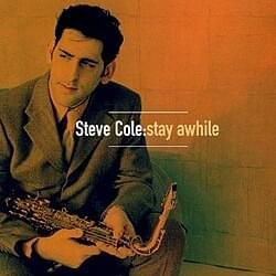 Stay Awhile 