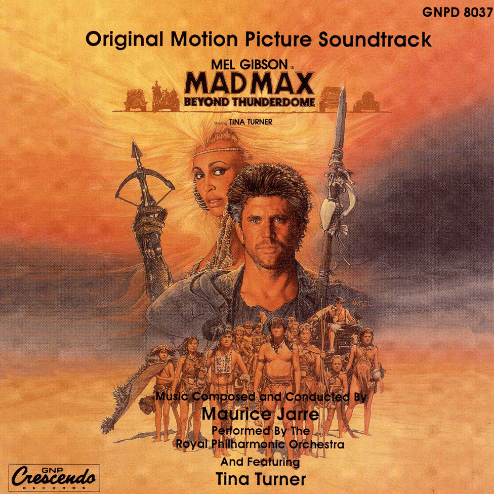 Mad Max Beyond Thunderdome (Original Motion Picture Soundtrack)