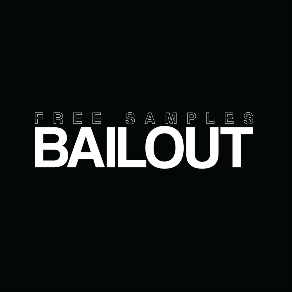 Free Samples: BAILOUT
