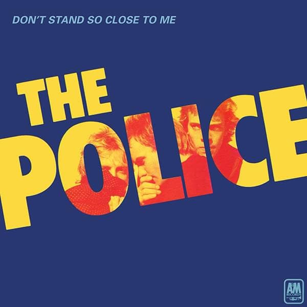 Album cover art for "Don’t Stand So Close to Me" by The Police