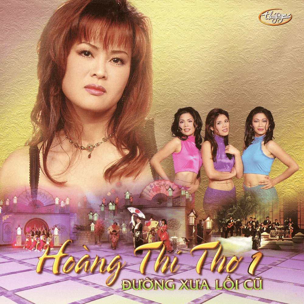 Hoàng Thi Thơ 1: Đường Xưa Lối Cũ