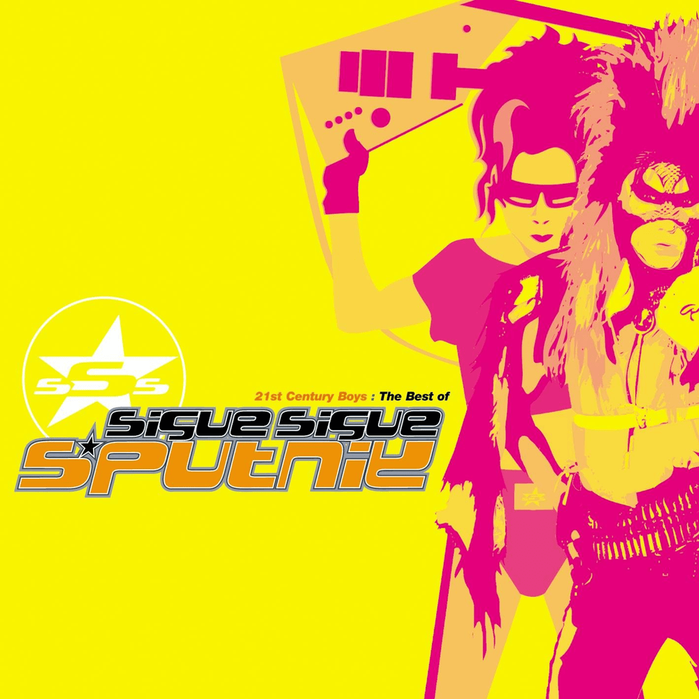 21st Century Boys: The Best Of Sigue Sigue Sputnik